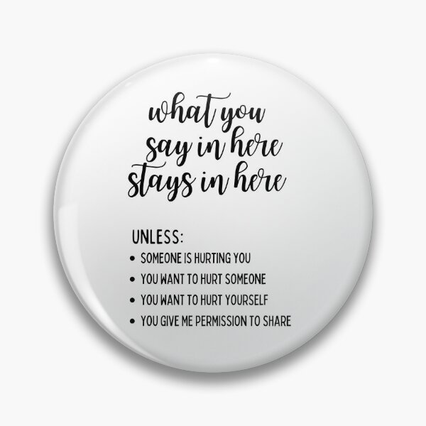 Item preview, What You Say In Here Stays In Here Confidentiality Reminders  designed and sold by natalieritchie.