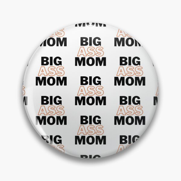 Item preview,  Big Ass Mom designed and sold by WorldPrintTees.