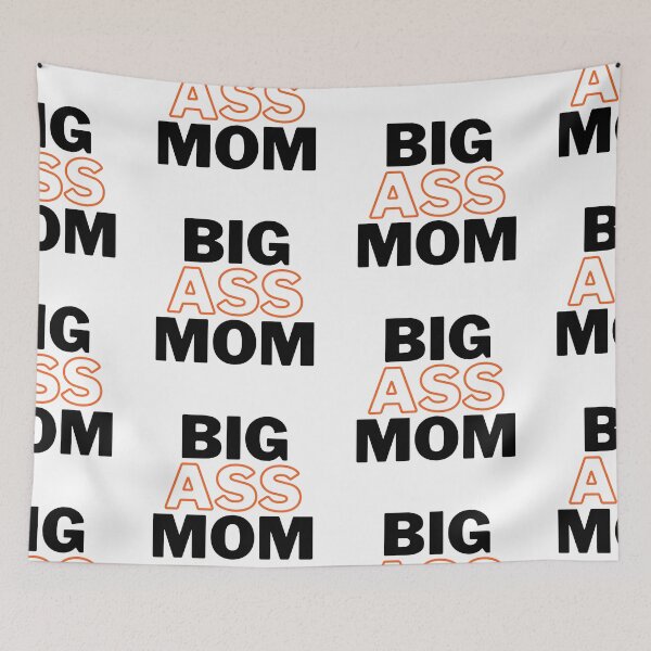 Item preview,  Big Ass Mom designed and sold by WorldPrintTees.