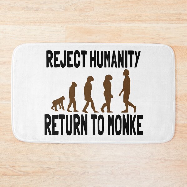 Item preview, Reject Humanity, Return To Monke designed and sold by Vladan Seva.