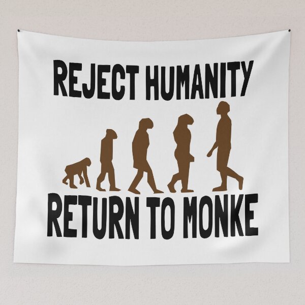 Item preview, Reject Humanity, Return To Monke designed and sold by Vladan Seva.