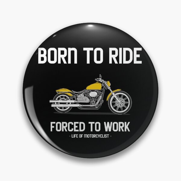 Item preview, Born To Ride Forced To Work Biker Motorcycle designed and sold by KLINESTORE.