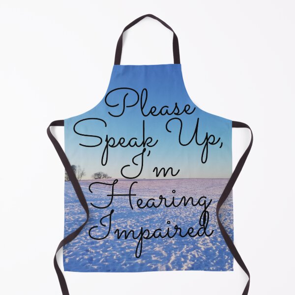Item preview, Please Speak Up, I’m Hearing Impaired designed and sold by ShoppinOnline24.