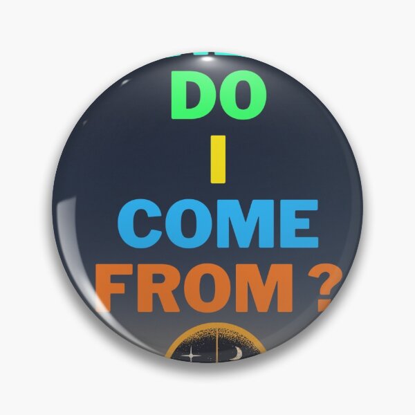 Item preview, WHERE DO I COME FROM? designed and sold by pirikiti64-.