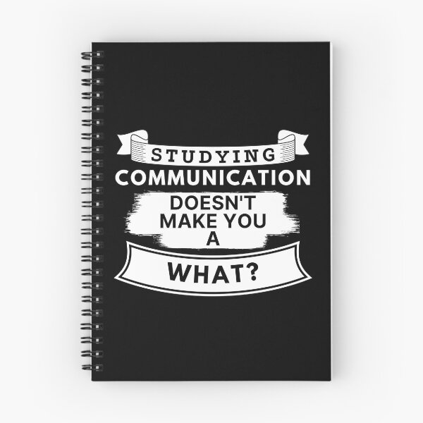 Item preview, Studying Communication Doesn't Make You a What? designed and sold by TakeOnWisdom.