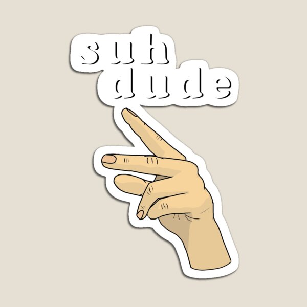 Suh Dude Meme Gifts & Merchandise | Redbubble