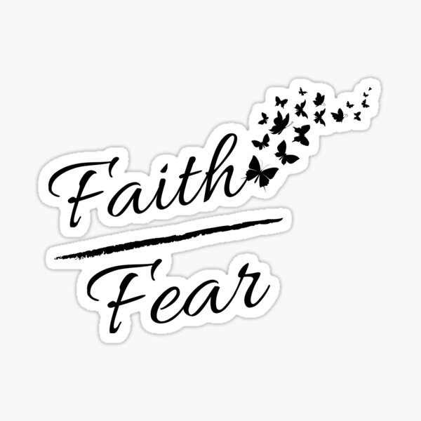 Faith over fear with butterflies Sticker