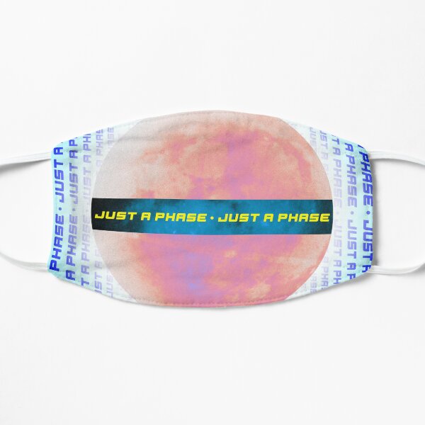 Just a phase (moon) Flat Mask