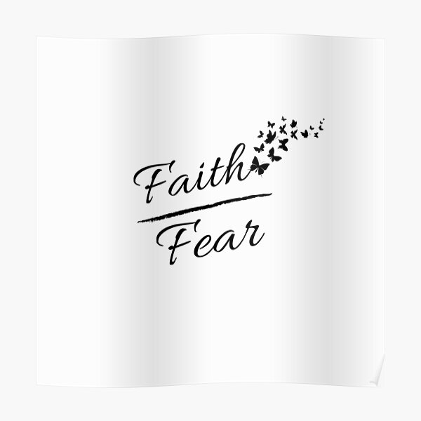 Faith over fear with butterflies Poster