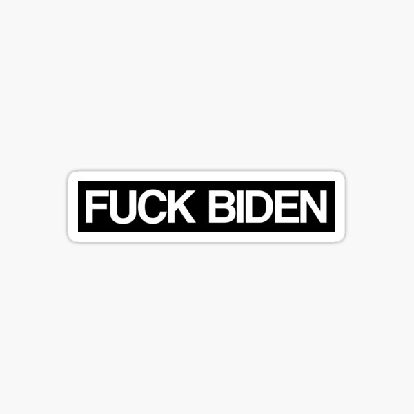 Fuck Biden Sticker