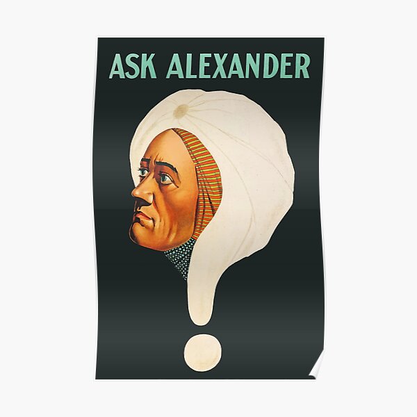 Vintage magician poster from the 1900s, Ask Alexander Poster