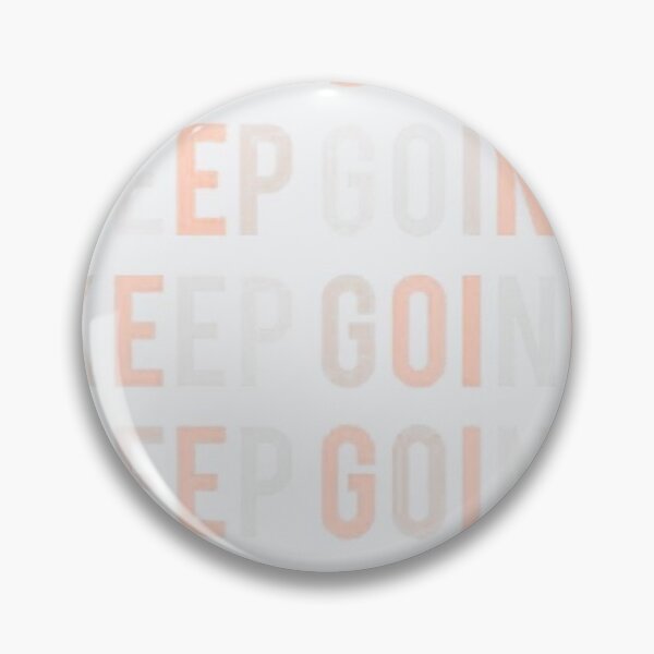Item preview, Keep going designed and sold by brendenroxmusic.