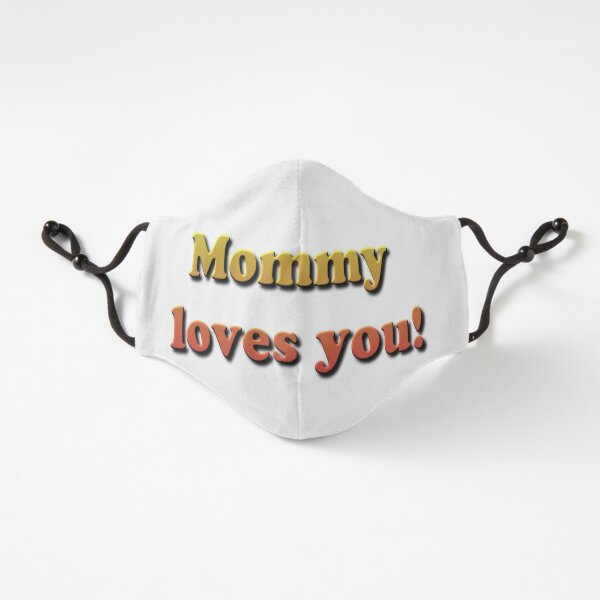 Mommy loves you! Fitted 3-Layer
