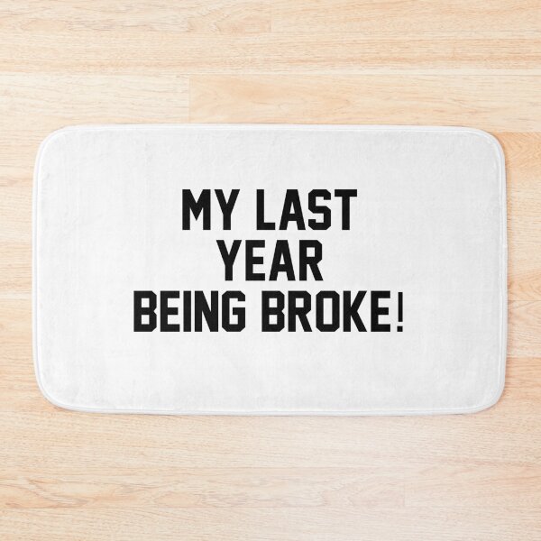 Item preview, My last year being broke designed and sold by Profashionall.