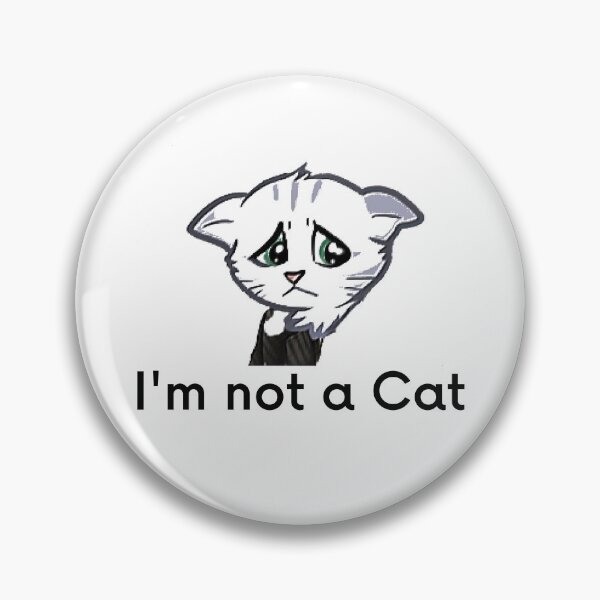 Item preview, I’m not a Cat designed and sold by Ravish.