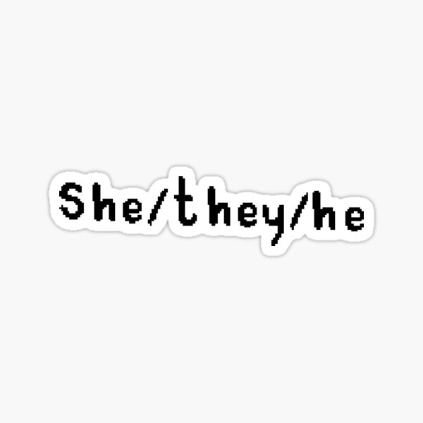 Shetheyhe Pronoun Sticker And Badges Sticker For Sale By Randox3stickers Redbubble 1747