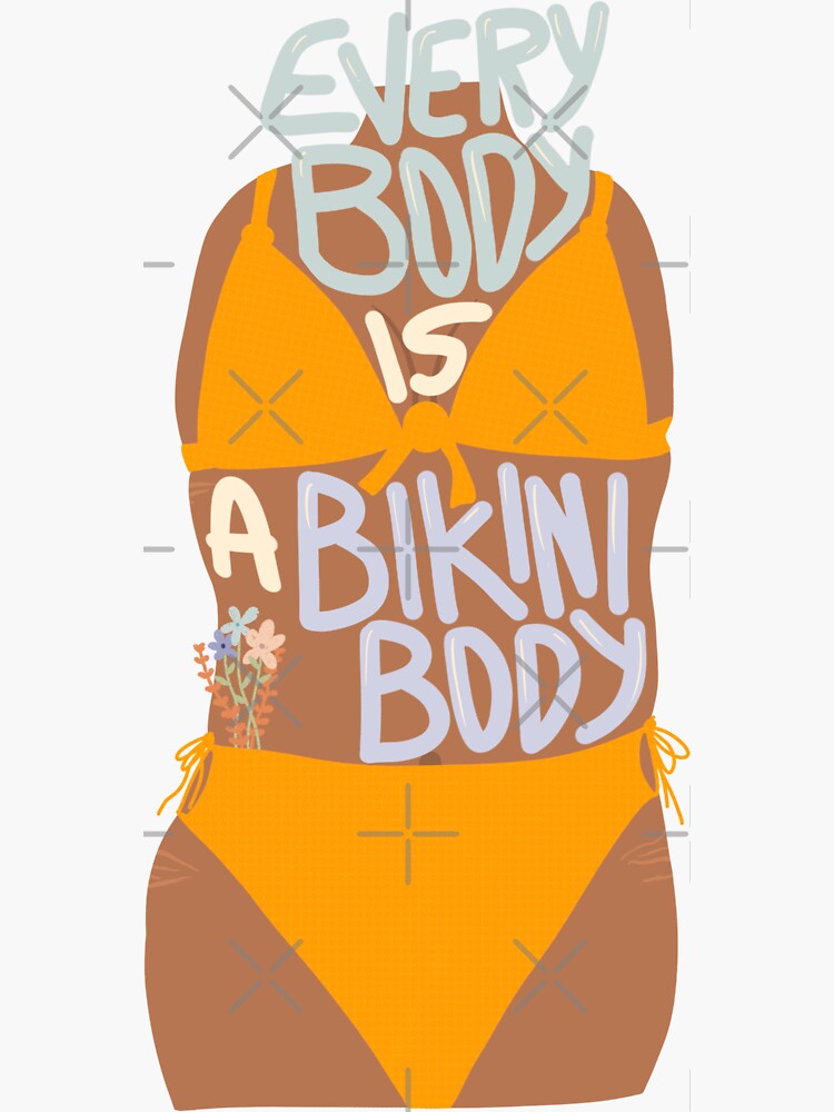 Every Body Is A Bikini Body Sticker For Sale By Alypereira21 Redbubble