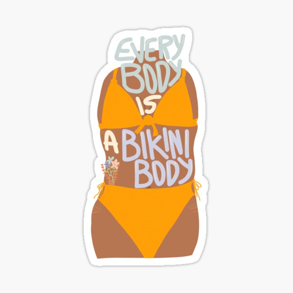 Every Body is a Bikini Body Sticker