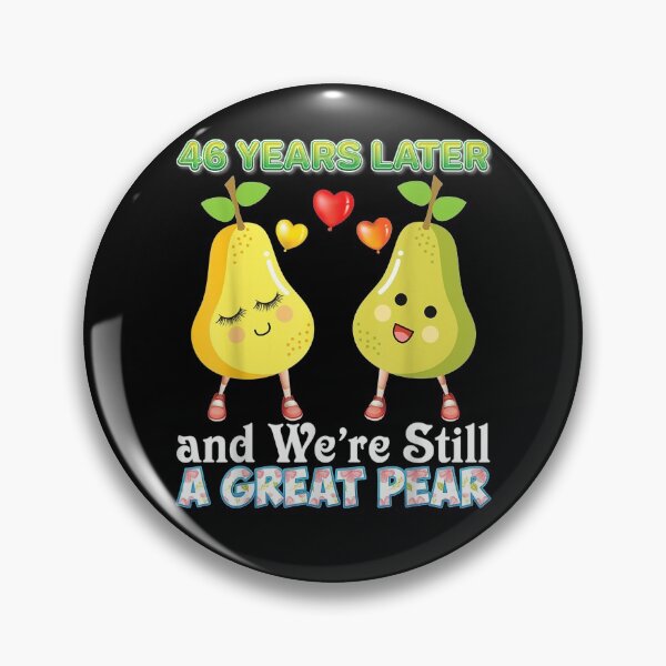 Item preview, 46 Years Later And We're Still A Great Pear 46th Anniversary  designed and sold by shirleyfinley.