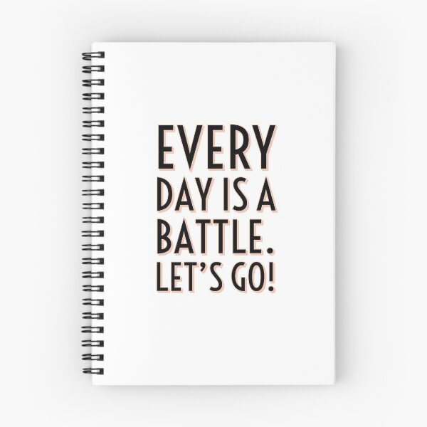 Item preview, Every Day Is A Battle. Let's Go. designed and sold by ImaginateStores.