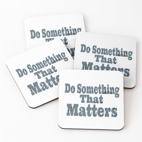 Item preview, Do Something That Matters designed and sold by loveoceanair.