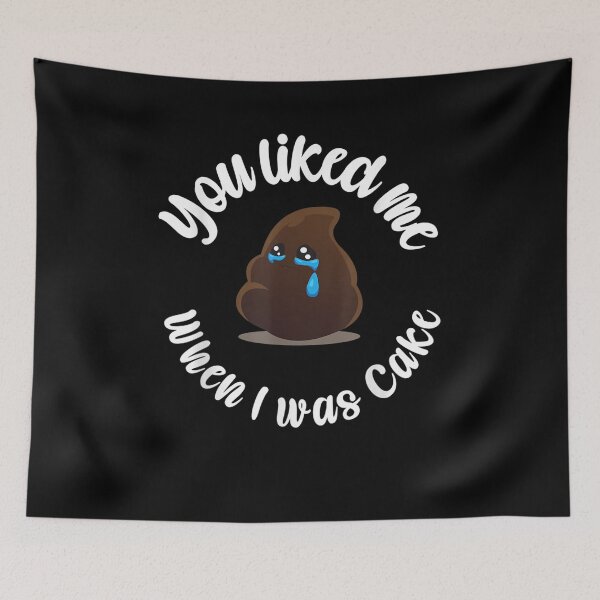 Item preview, You Liked Me When I Was Cake Funny Cake Design For Bakers  designed and sold by shirleyfinley.