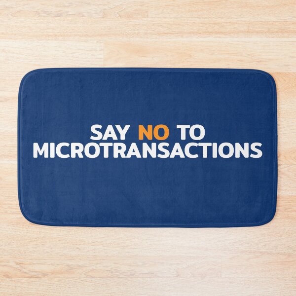 Item preview, Say No To Microtransactions designed and sold by RRiDesigns.