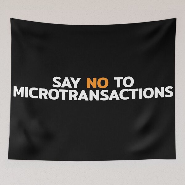 Item preview, Say No To Microtransactions designed and sold by RRiDesigns.