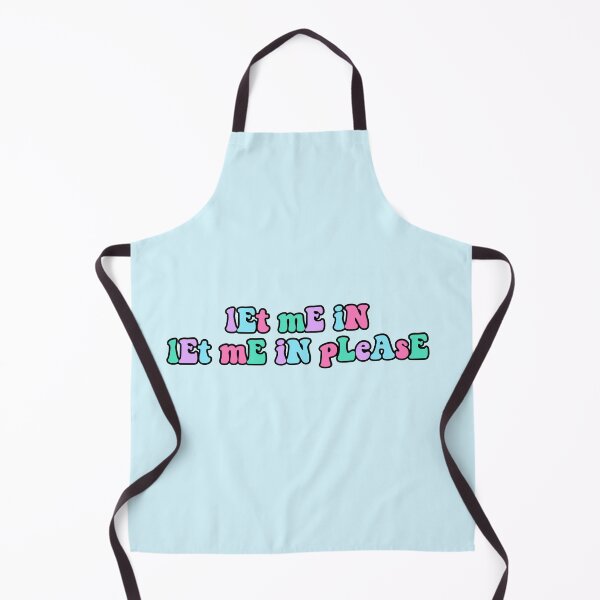 Item preview, let me in please tiktok meme designed and sold by KaylaH22.