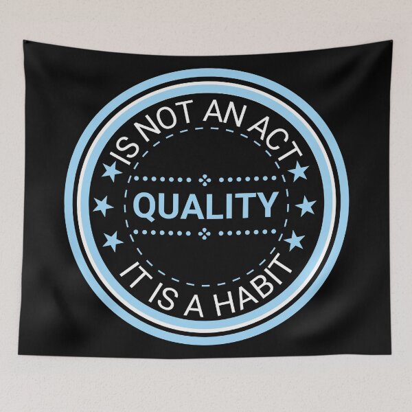 Item preview, Quality Is Not An Act It Is A Habit  designed and sold by KananiandKiki.