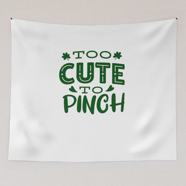 Item preview, Too Cute To Pinch Saint Patrick's Day tee designed and sold by TheFlipRepublic.