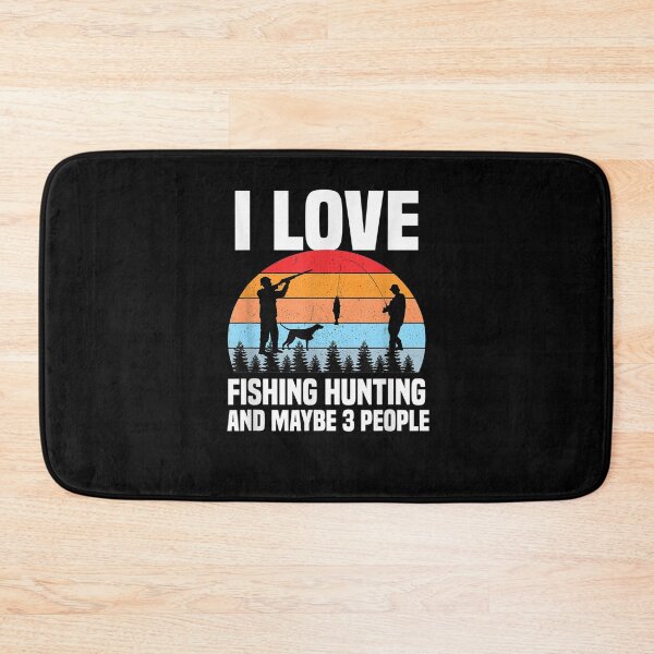 Item preview, Funny I Love Fishing Hunting And Maybe 3 People Humor Gift  designed and sold by shirleyfinley.