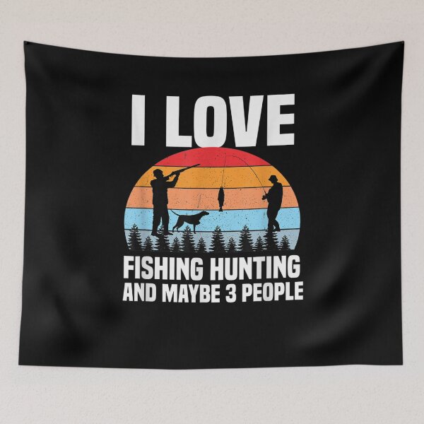 Item preview, Funny I Love Fishing Hunting And Maybe 3 People Humor Gift  designed and sold by shirleyfinley.