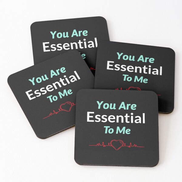 Item preview, You Are Essential To Me  designed and sold by MildlyAmused.