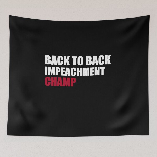 Item preview, Back to back impeachment trump funny gift  designed and sold by markosss.