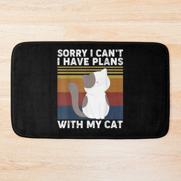 Item preview, Sorry I Can't I Have Plans With My Cat Funny Cute  designed and sold by shirleyfinley.