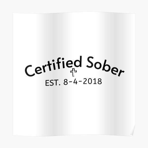 Certified Sober EST (Black Print) Poster