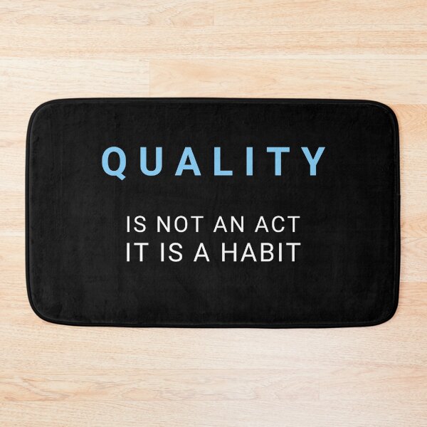 Item preview, Quality Is Not An Act It Is A Habit  designed and sold by KananiandKiki.