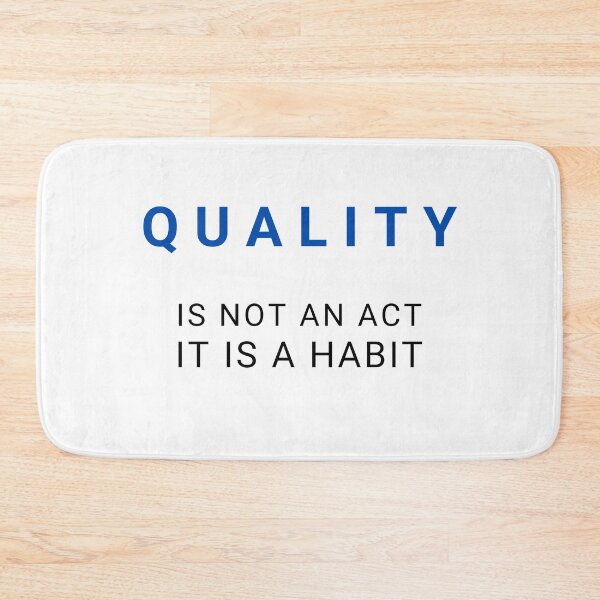 Item preview, Quality Is Not An Act It Is A Habit  designed and sold by KananiandKiki.