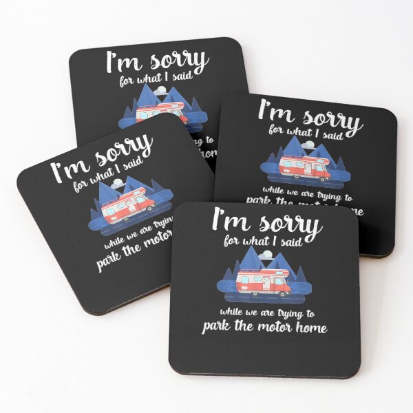 Item preview, I Am Sorry For What I Said While Trying To Park Motor Home  designed and sold by shirleyfinley.