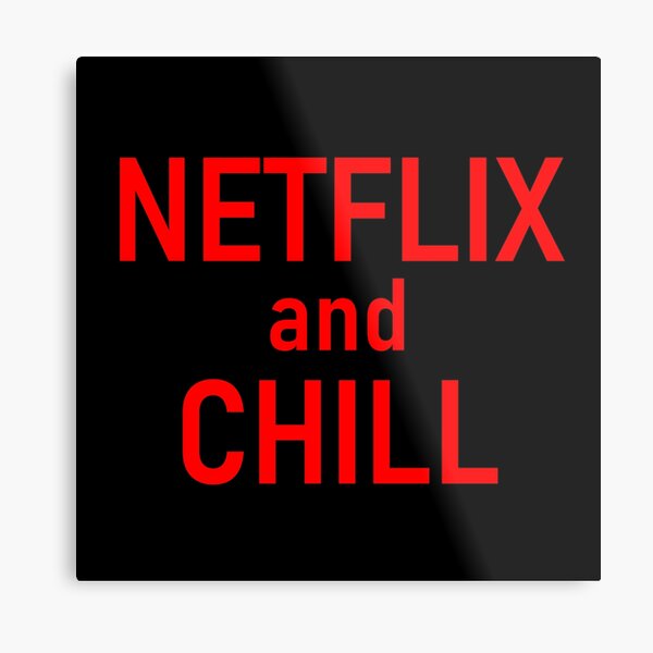 Wandbilder Netflix Chill Redbubble