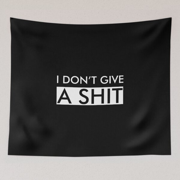 Item preview, I Don't Give a Shit designed and sold by NandoOgliari.