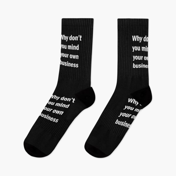 Item preview, Why don't you mind your own business // Funny  designed and sold by PGPshop.
