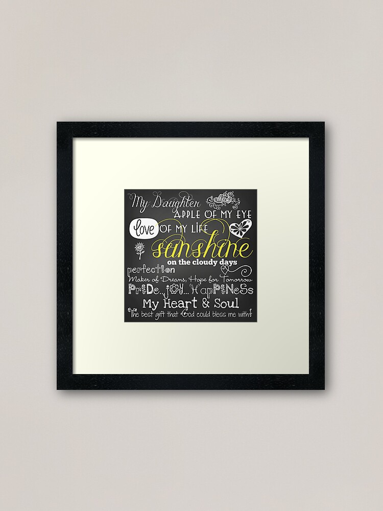 Impression Encadree Ma Fille Amour De Ma Vie Citations De Tableau Par Peacockcards Redbubble