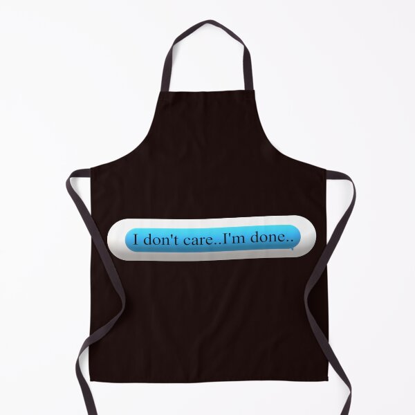 Item preview, I don't care I'm done designed and sold by Creative fashion Mix.