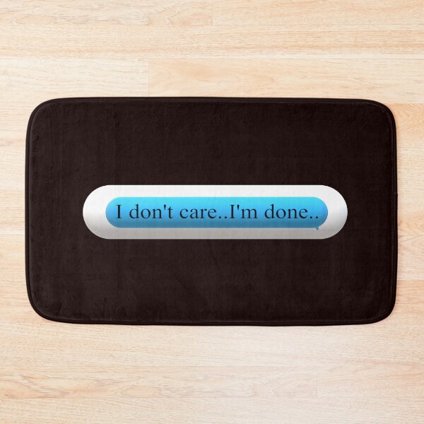 Item preview, I don't care I'm done designed and sold by Creative fashion Mix.