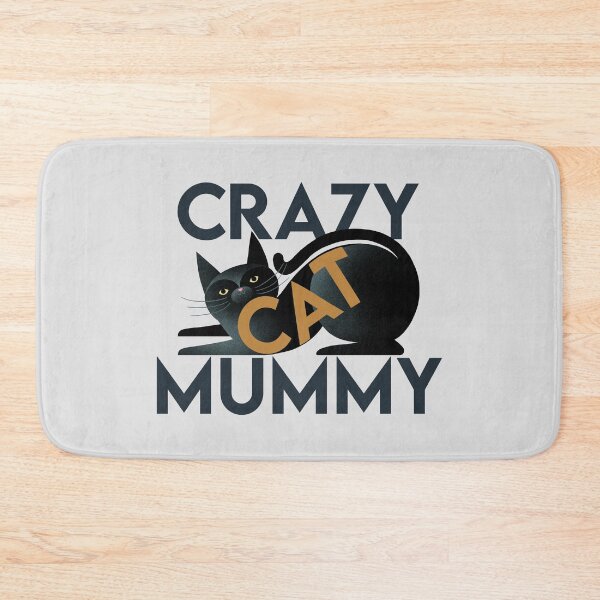 Item preview, Crazy Cat Mummy, bold text on black cat designed and sold by Giddygoatthe3rd.