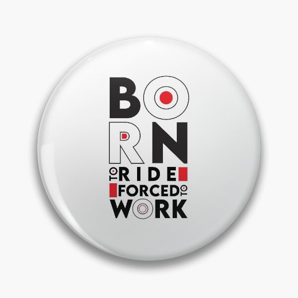 Item preview, Born To Ride Forced To work | Born To Rdie | Ride | Forced | Work designed and sold by graphic-genie.