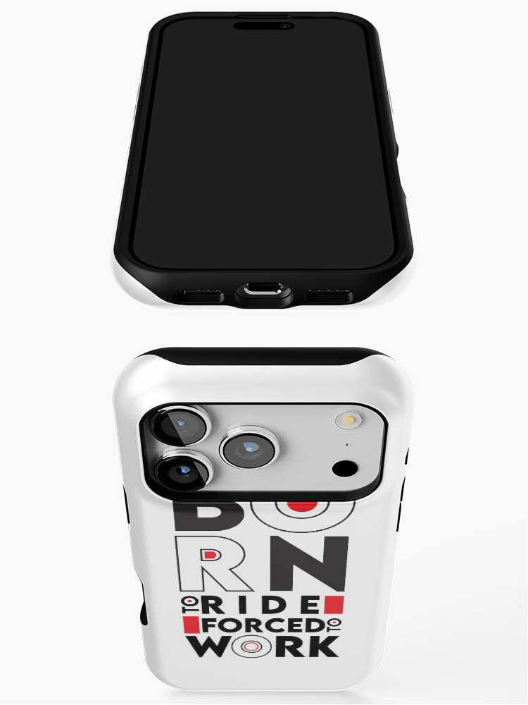 Thumbnail 3 of 4, iPhone Case, Born To Ride Forced To work | Born To Rdie | Ride | Forced | Work designed and sold by graphic-genie.