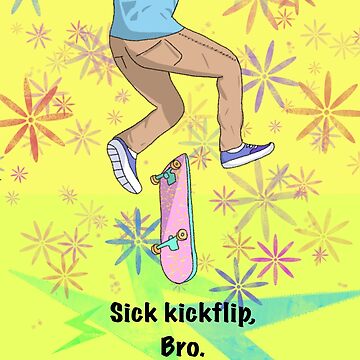 Do a Kickflip kick-flip ! Sticker for Sale by Jourys